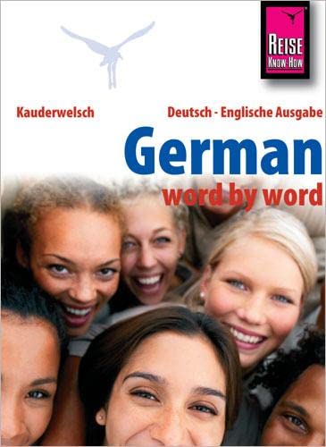 Stock image for Reise Know-How German - word by word (Deutsch als Fremdsprache, englische Ausgabe): Kauderwelsch-Band 46 for sale by WorldofBooks