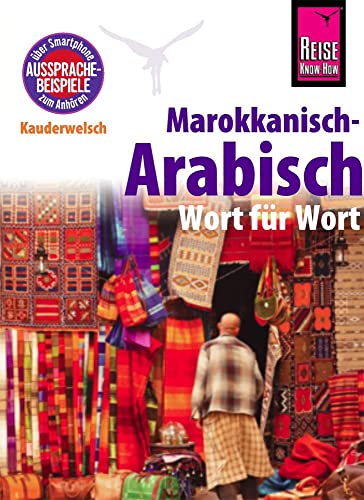 Imagen de archivo de Reise Know-How Kauderwelsch Marokkanisch-Arabisch - Wort fr Wort -Language: german a la venta por GreatBookPrices