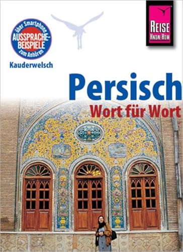 Reise Know-How Kauderwelsch Persisch (Farsi) - Wort für Wort: Kauderwelsch-Sprachführer Band 49 - Mina Djamtorki