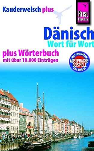Stock image for Reise Know-How Sprachfhrer Dnisch - Wort fr Wort plus Wrterbuch: Kauderwelsch-Band 43+ for sale by medimops