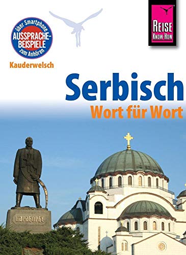 Stock image for Reise Know-How Kauderwelsch Serbisch - Wort fr Wort: Kauderwelsch-Sprachfhrer Band 93 for sale by medimops