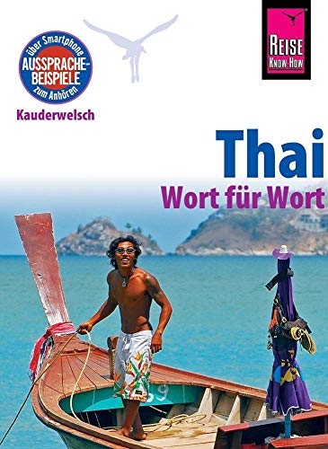 Reise Know-How Sprachführer Thai - Wort für Wort: Kauderwelsch-Band 19 - Lutterjohann, Martin