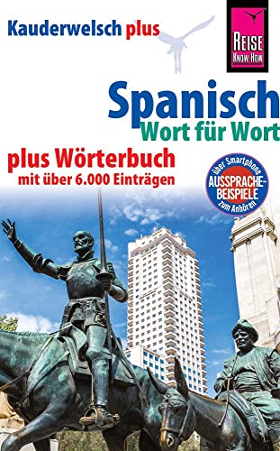 Beispielbild fr Reise Know-How Sprachfhrer Spanisch - Wort fr Wort plus Wrterbuch mit ber 6.000 Eintrgen: Kauderwelsch-Band 16+ zum Verkauf von medimops