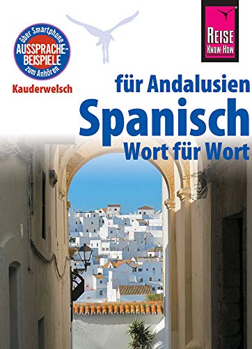 Beispielbild fr Reise Know-How Sprachfhrer Spanisch fr Andalusien - Wort fr Wort: Kauderwelsch-Band 185 zum Verkauf von medimops