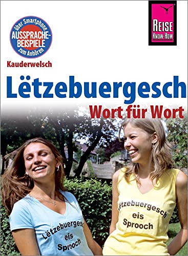 9783831765454: Ltzebuergesch - Wort fr Wort (fr Luxemburg): Kauderwelsch-Sprachfhrer von Reise Know-How: 104
