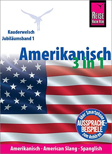 9783831765492: Amerikanisch 3 in 1: Amerikanisch Wort fr Wort, American Slang, Spanglish: Kauderwelsch-Sprachfhrer von Reise Know-How: 582
