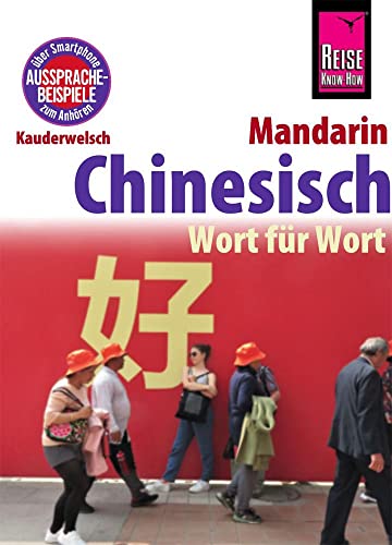 Stock image for Chinesisch (Mandarin) - Wort f?r Wort: Kauderwelsch-Sprachf?hrer von Reise Know-How for sale by Reuseabook