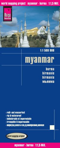 Myanmar : exakte Höhenlinien, Höhenschichten-Relief, GPS-tauglich mit Gradnetz, klassifiziertes Straßennetz, ausführlicher Ortsindex = Burma. Reise-Know-How : World mapping project - Reise Know-How