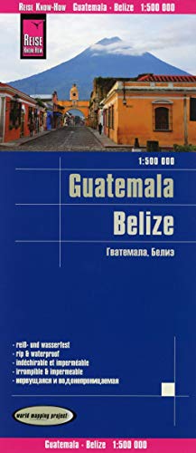 Reise Know-How Landkarte Guatemala, Belize (1:500.000): world mapping project [Map] Peter Rump, R...