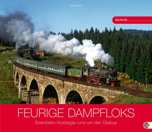 Stock image for Feurige Dampfloks 2009 for sale by medimops