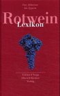 Beispielbild fr "Rotwein Lexikon Gebundene Ausgabe " 2001 von Eckhard Supp (Autor) zum Verkauf von Nietzsche-Buchhandlung OHG