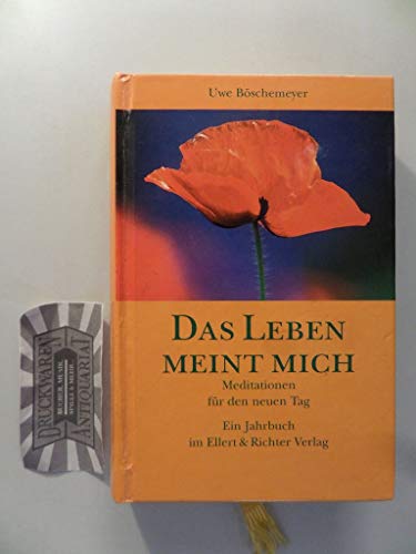 9783831900169: Das Leben meint mich: Meditationen fr den neuen Tag