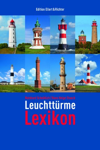 Beispielbild fr Leuchttrme Lexikon (Edition Ellert und Richter) (Edition Ellert und Richter) zum Verkauf von medimops