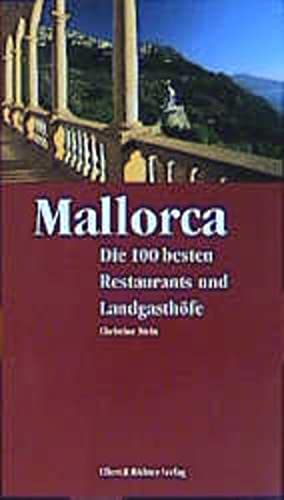 Beispielbild fr Mallorca, Die 100 besten Restaurants und Landgasthfe zum Verkauf von medimops