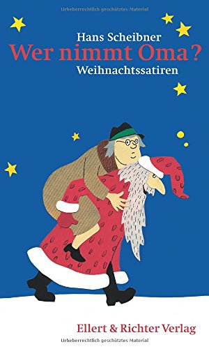 Beispielbild fr Wer nimmt Oma? Weihnachtssatiren zum Verkauf von medimops