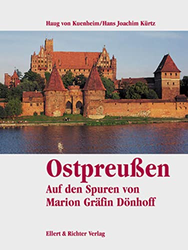 9783831901401: Ostpreuen. Auf den Spuren von Marion Grfin Dnhoff