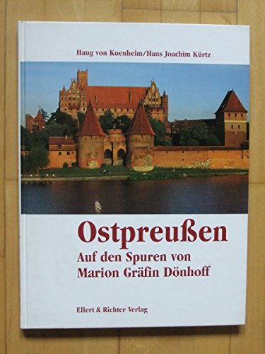 Stock image for Ostpreuen. Auf den Spuren von Marion Grfin Dnhoff for sale by Ammareal