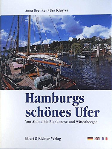 Stock image for Hamburgs schnes Ufer. Eine Bildreise. Von Altona bis Blankenese und Wittenbergen for sale by medimops