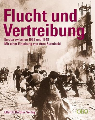 Flucht und Vertreibung. - Europa zwischen 1939 und 1948. Einleitung von Arno Surminski.