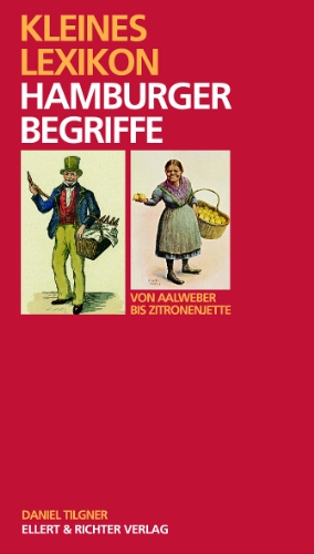 Beispielbild fr Kleines Lexikon Hamburger Begriffe - Von Aalweber bis Zitronenjette zum Verkauf von BBB-Internetbuchantiquariat