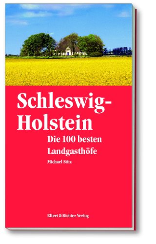 9783831901982: Schleswig-Holstein. Die 100 besten Landgasthfe