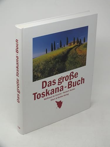 Beispielbild fr Das groe Toskana-Buch zum Verkauf von medimops