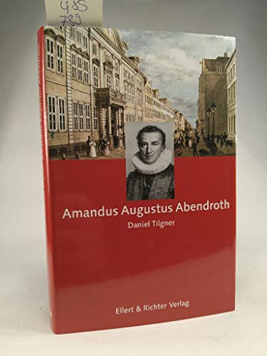 Beispielbild fr Amandus Augustus Abendroth. / Hamburger Kpfe. zum Verkauf von Antiquariat J. Hnteler