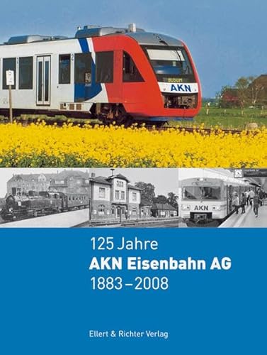 Beispielbild fr 125 Jahre AKN Eisenbahn AG - 1883-2008 zum Verkauf von Sammlerantiquariat