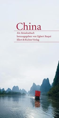 China : ein Reiselesebuch. hrsg. von Egbert Baqué