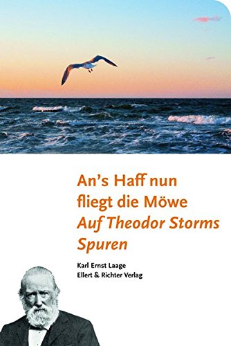 9783831903795: An's Haff nun fliegt die Mwe. Auf Theodor Storms Spuren