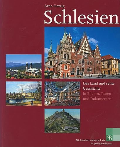 Schlesien: Das Land und seine Geschichte (9783831904792) by Herzig, Arno