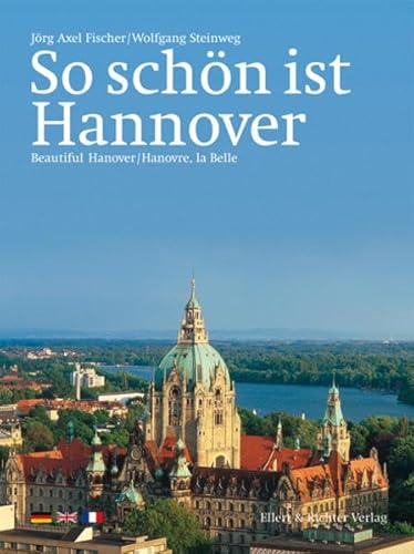 Beispielbild fr So schn ist Hannover: Beautiful Hannover / Hannovre, la Belle zum Verkauf von medimops