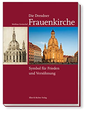 9783831905041: Die Dresdner Frauenkirche: Symbol fr Frieden und Vershnung