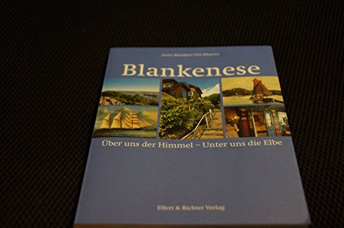 Beispielbild fr Blankenese: ber uns Himmel - Unter uns die Elbe zum Verkauf von medimops