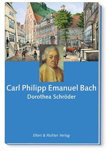 Beispielbild fr Schrder, D: Carl Philipp Emanuel Bach zum Verkauf von Blackwell's