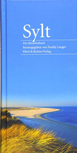 Sylt Ein Reiselesebuch - Freddy, Hrsg. v. Langer