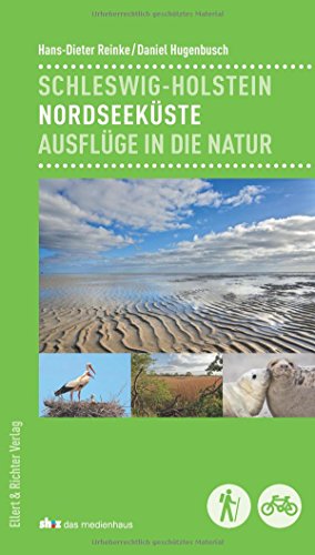 Stock image for Schleswig-Holstein - Nordseekste: Ausflge in die Natur for sale by medimops