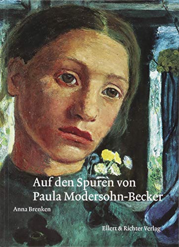 Stock image for Auf den Spuren von Paula Modersohn-Becker for sale by medimops