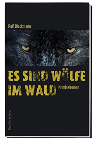 Stock image for Es sind W lfe im Wald: Kriminalroman for sale by WorldofBooks