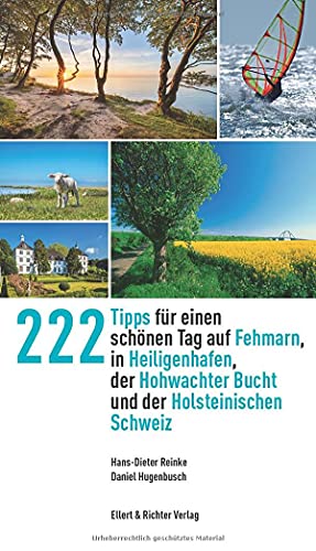 Stock image for 222 Tipps fr einen schnen Tag auf Fehmarn, in Heiligenhafen, der Hohwachter Bucht und der Holsteinischen Schweiz for sale by Revaluation Books