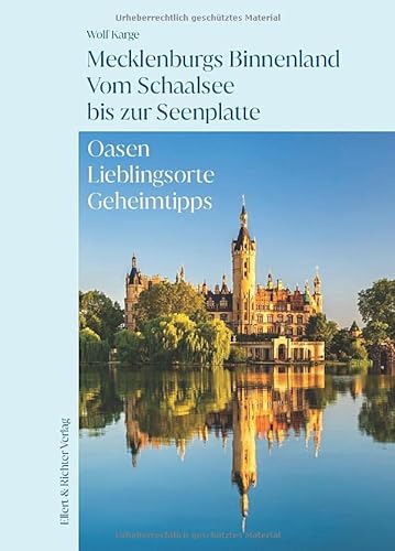 9783831908219: Mecklenburgs Binnenland Vom Schaalsee bis zur Seenplatte: Oasen Lieblingsorte Geheimtipps