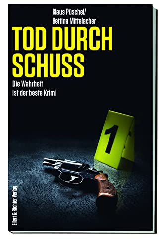 Stock image for Tod durch Schuss: Die Wahrheit ist der beste Krimi for sale by Revaluation Books