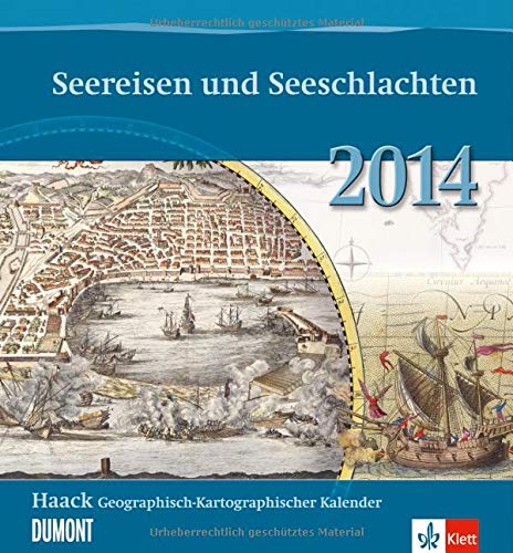 9783832023775: Haack Geographisch-Kartographischer Kalender 2014. Seereisen und Seeschlachten