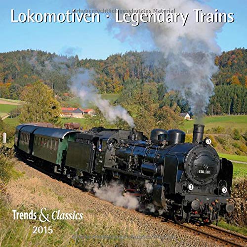 9783832026752: Lokomotiven - T & C-Kalender 2015