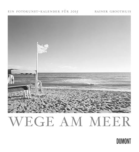 9783832027568: Wege am Meer, Fotokunst-Kalender 2015