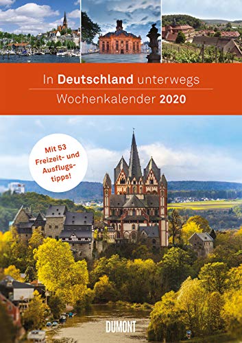 Beispielbild fr In Deutschland unterwegs Wochenkalender 2020 - Wandkalender - Format 21,0 x 29,7 cm: Mit 53 Freizeit- und Ausflugstipps zum Verkauf von medimops