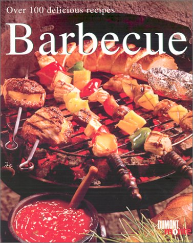 Imagen de archivo de Barbecue: Over 120 Delicious Recipes a la venta por HPB-Emerald