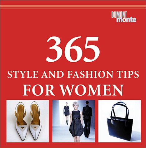 Stock image for 365 Style and Fashion Tips for Women for sale by HPB-Ruby