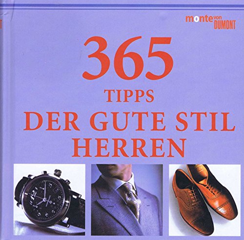 Imagen de archivo de 365 Tipps - Der gute Stil des Herrn a la venta por Sammlerantiquariat