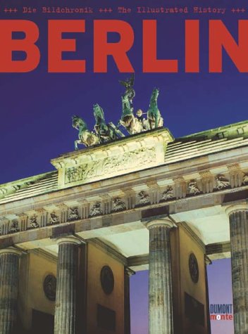 Beispielbild fr Berlin - The Illustrated History zum Verkauf von Reuseabook